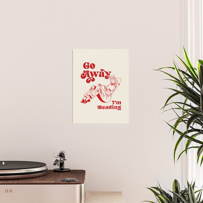 Go Away I'm Reading - Funny Quote, Retro Typography Poster Gallery Image 2
