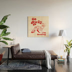 Go Away I'm Reading - Funny Quote, Retro Typography Wood Wall Art Gallery Image 2