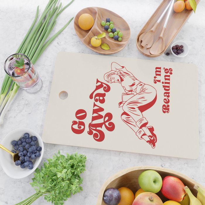 Go Away I'm Reading - Funny Quote, Retro Typography Cutting Board Gallery Image 2