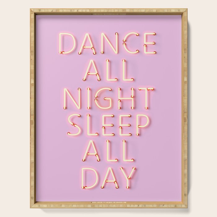 DANCE ALL NIGHT - pink neon typography Serving Tray Gallery Image 1