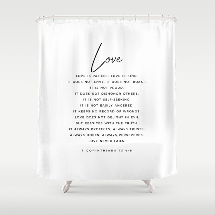 1 Corinthians 13 Love Is Patient Love Is Kind Love Never Fails Bible Verse Print Scripture Christian Shower Curtain Gallery Image 1