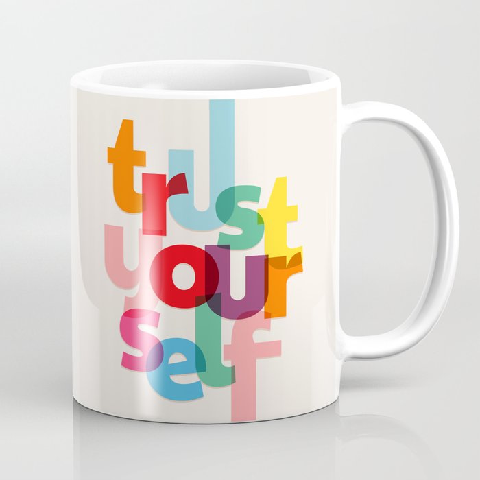 Trust Yourself Typography Coffee Mug Gallery Image 1