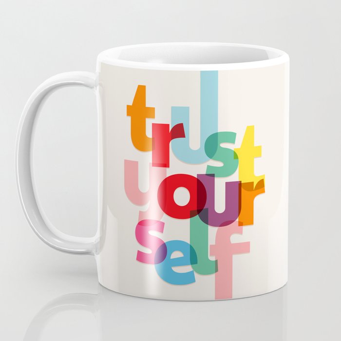 Trust Yourself Typography Coffee Mug Gallery Image 3