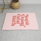 You're Doing Great Bitch Rug Gallery Image 1