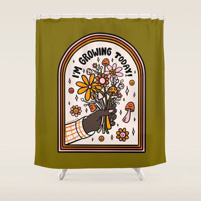 I'm Growing Today Shower Curtain Gallery Image 1