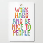 Work Hard and Be Nice to People Cutting Board Gallery Image 1