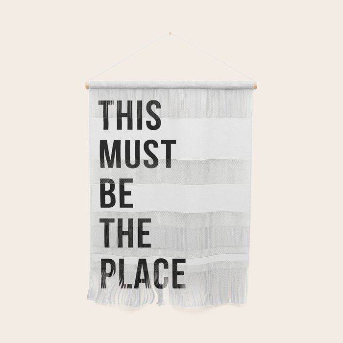 This must be the Place Wall Hanging Gallery Image 1