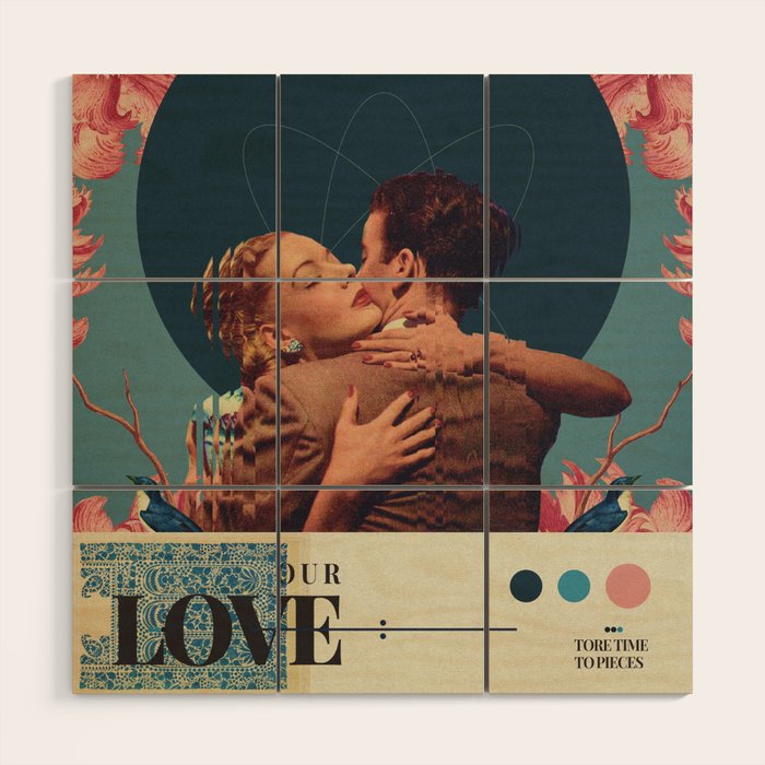 Our Love tore Time to Pieces Wood Wall Art Gallery Image 1
