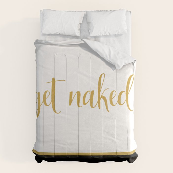 Get Naked, Fun, Bathroom Art and Funny Shower Curtain Comforter Gallery Image 6