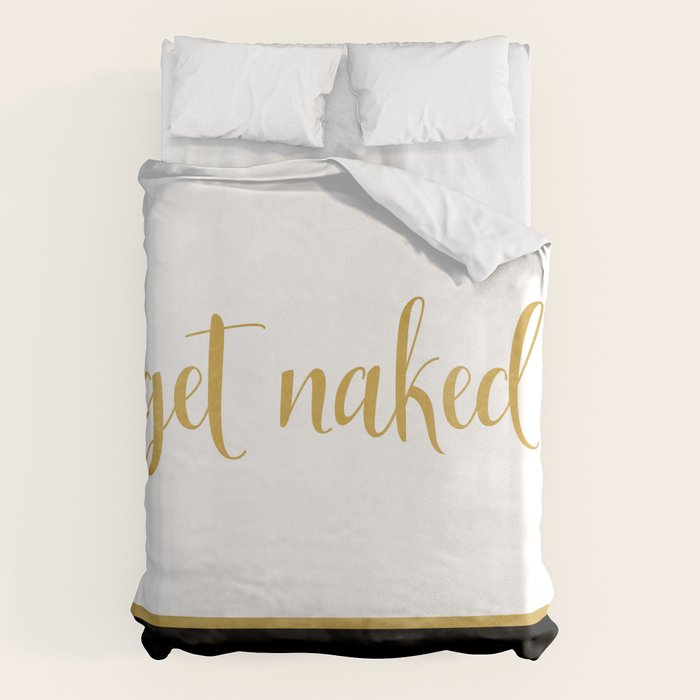 Get Naked, Fun, Bathroom Art and Funny Shower Curtain Duvet Cover Gallery Image 6