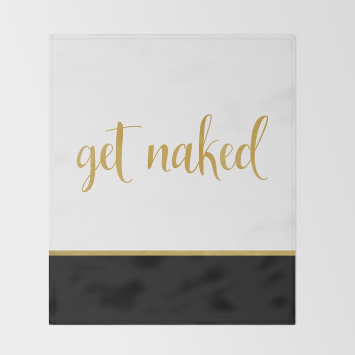 Get Naked, Fun, Bathroom Art and Funny Shower Curtain Throw Blanket Gallery Image 2