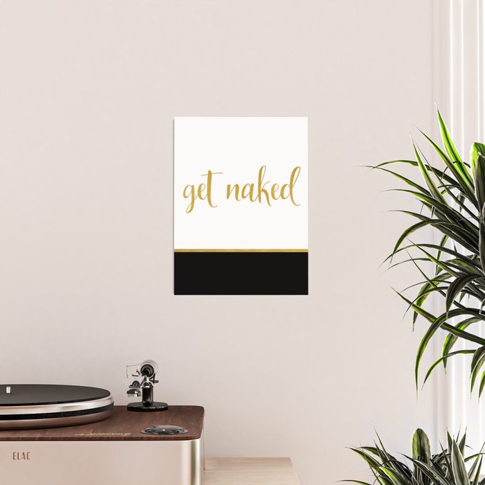 Get Naked, Fun, Bathroom Art and Funny Shower Curtain Poster Gallery Image 2