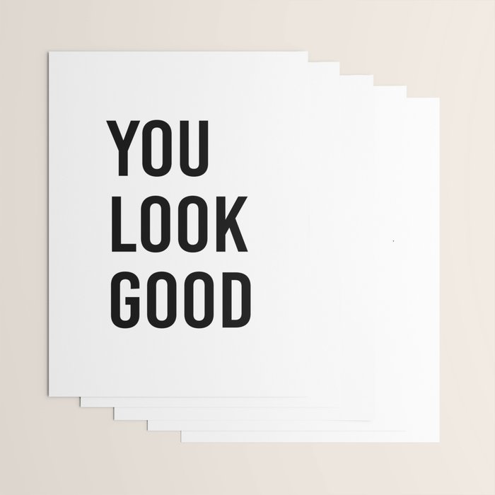 You look good  Wrapping Paper Gallery Image 3