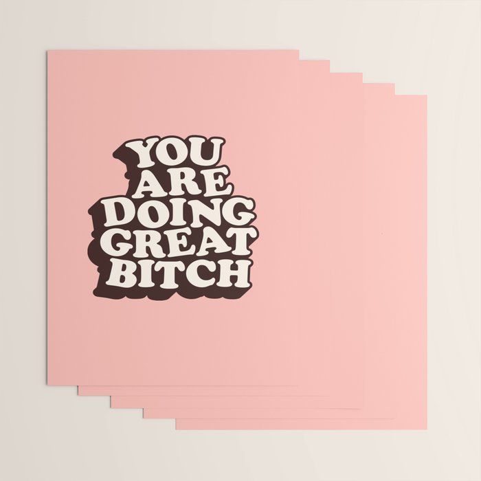 You Are Doing Great Bitch Wrapping Paper Gallery Image 3
