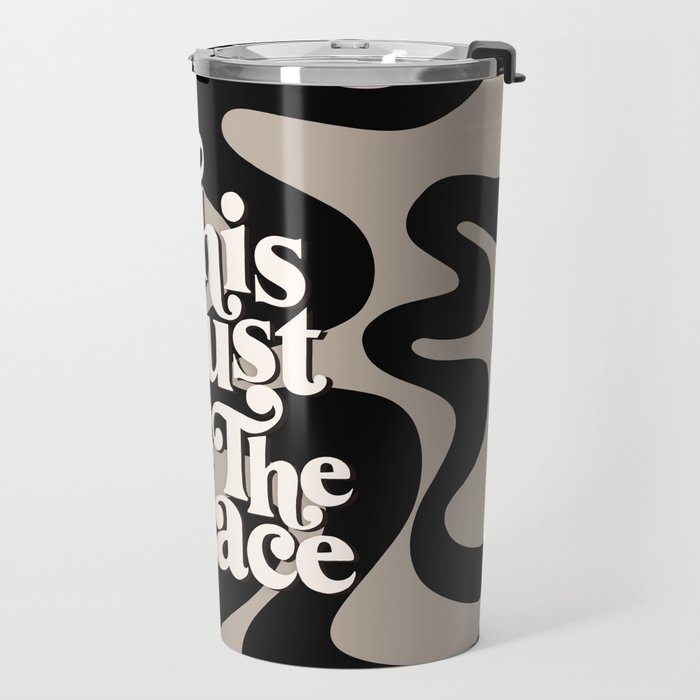 This Must Be The Place - 70s, Vintage, Retro, Abstract Pattern (Black & Beige) Travel Mug Gallery Image 2