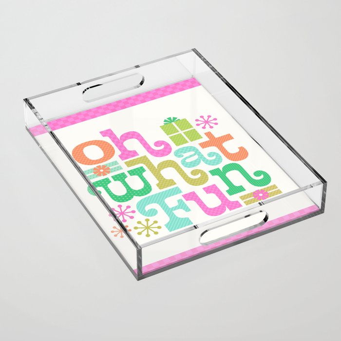 Oh What Fun Acrylic Tray Gallery Image 1