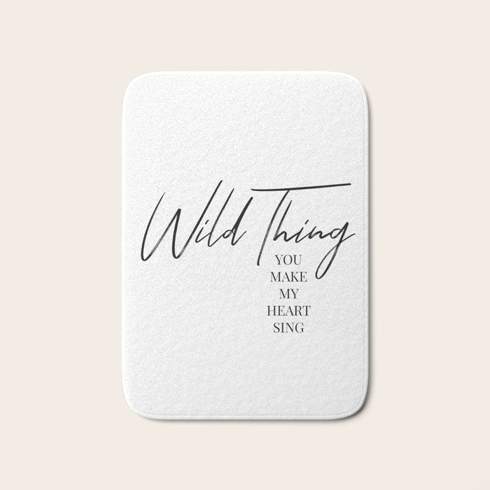 Wild thing, you make my heart sing Bath Mat Gallery Image 1