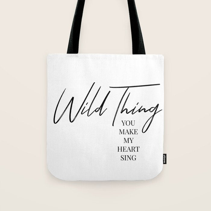 Wild thing, you make my heart sing Tote Bag Gallery Image 1