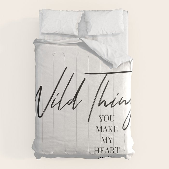 Wild thing, you make my heart sing Comforter Gallery Image 6