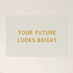 Your Future Looks Bright Welcome Mat Gallery Image 1
