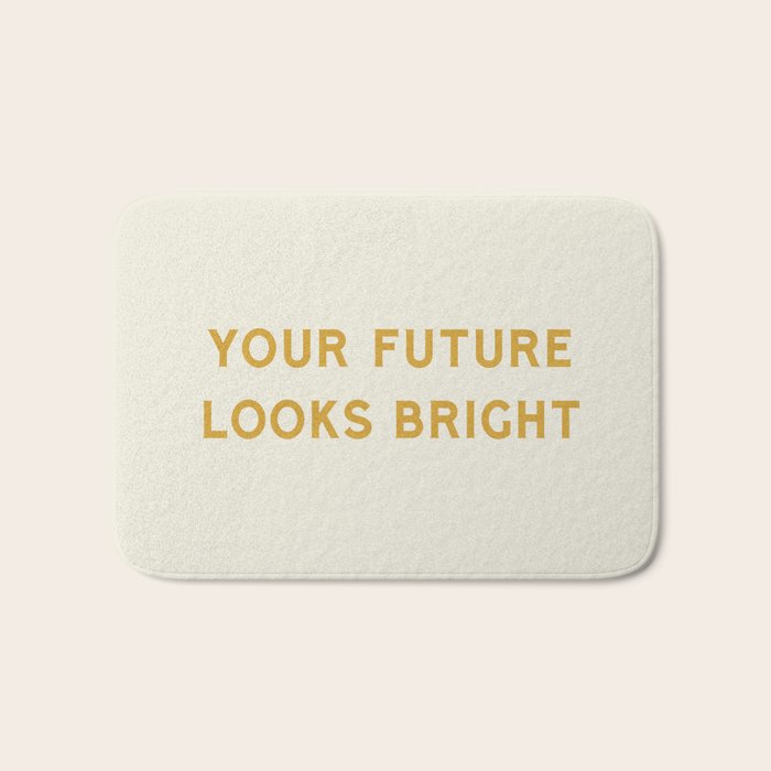 Your Future Looks Bright Bath Mat Gallery Image 1