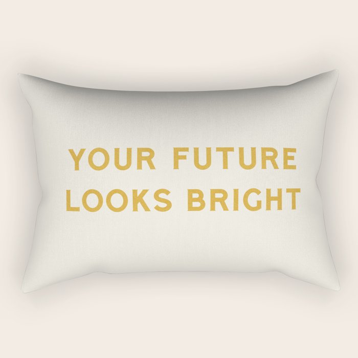 Your Future Looks Bright Rectangular Pillow Gallery Image 2