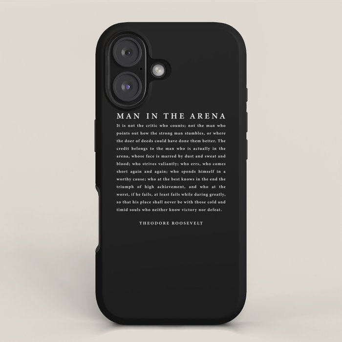 The Man In The Arena, Theodore Roosevelt Quote, iPhone Case Gallery Image 1