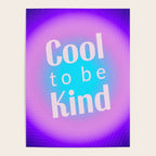 Cool To Be Kind - Gradient Typography Poster Gallery Image 4