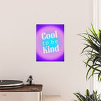 Cool To Be Kind - Gradient Typography Poster Gallery Image 2
