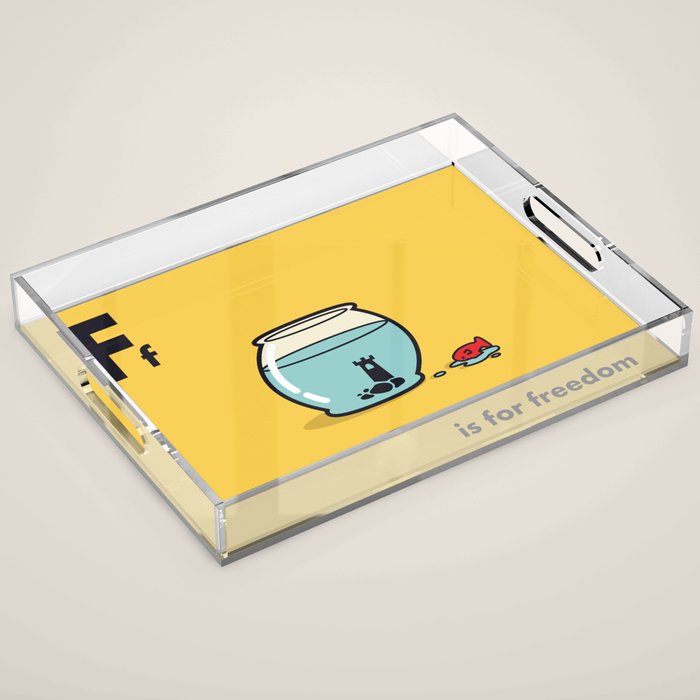 F is for freedom - the irony Acrylic Tray Gallery Image 1