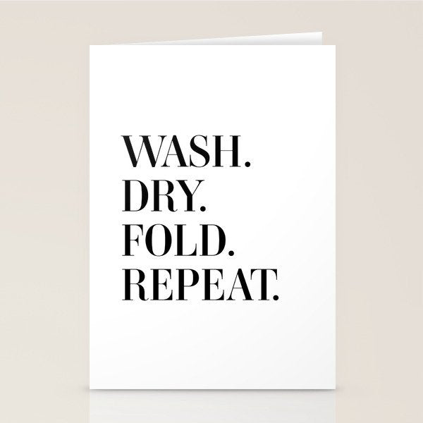 Wash. Dry. Fold. Repeat. Stationery Card Gallery Image 2