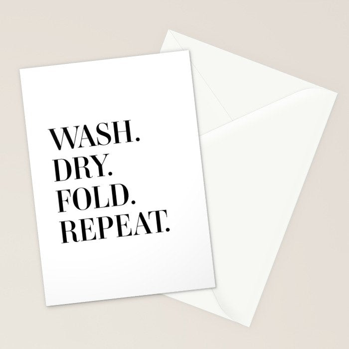 Wash. Dry. Fold. Repeat. Stationery Card Gallery Image 2