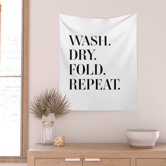 Wash. Dry. Fold. Repeat. Wall Tapestry Gallery Image 2