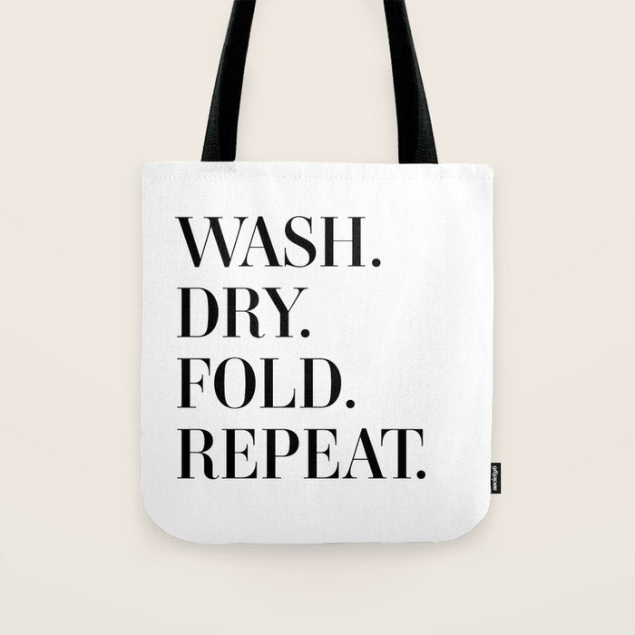 Wash. Dry. Fold. Repeat. Tote Bag Gallery Image 1