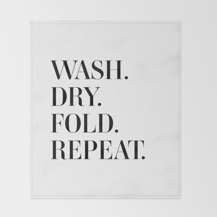 Wash. Dry. Fold. Repeat. Throw Blanket Gallery Image 2