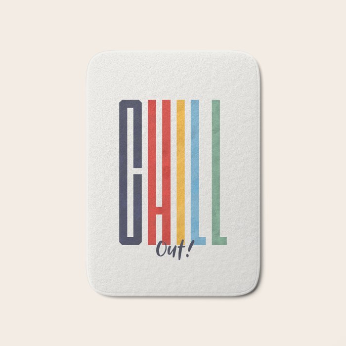 CHILL OUT! modern type Bath Mat Gallery Image 1