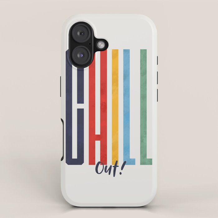 CHILL OUT! modern type iPhone Case Gallery Image 1