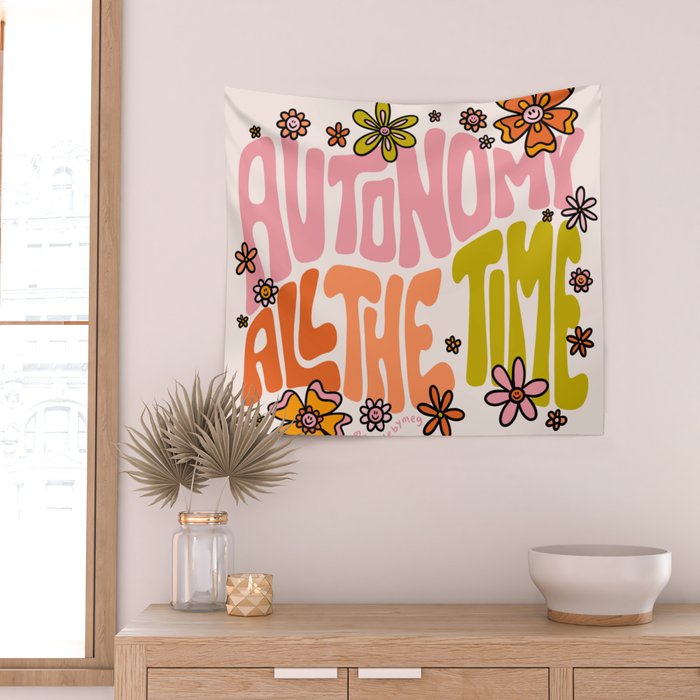 Autonomy All The Time Wall Tapestry Gallery Image 2