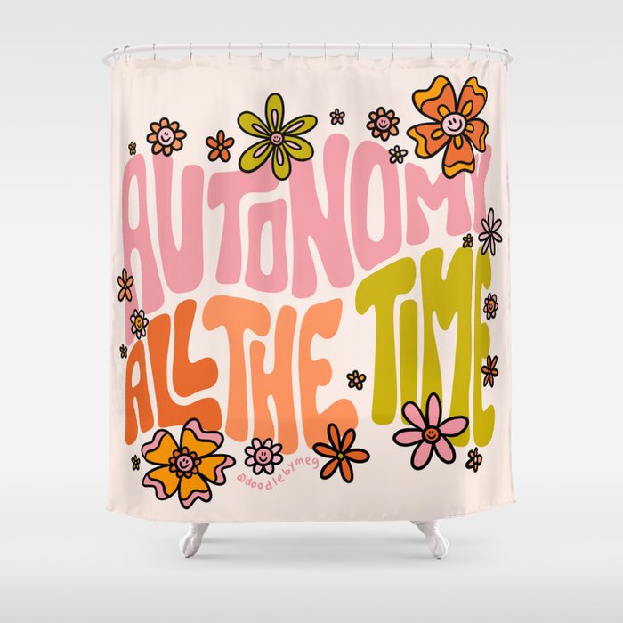 Autonomy All The Time Shower Curtain Gallery Image 1