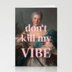 Don't Kill My Vibe Stationery Card Gallery Image 2