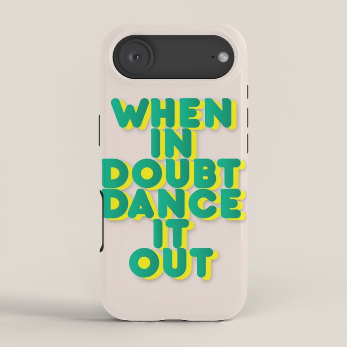 When in doubt dance it out no2 iPhone Case Gallery Image 2