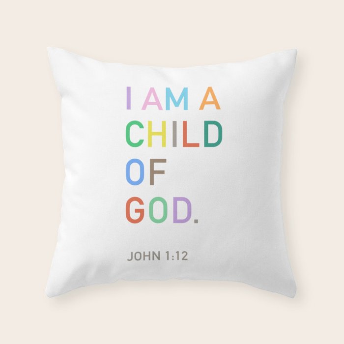 I Am A Child Of God, Bible Verse  Throw Pillow Gallery Image 6