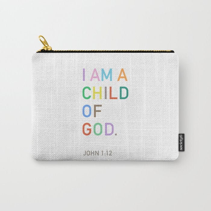 I Am A Child Of God, Bible Verse  Carry All Pouch Gallery Image 1