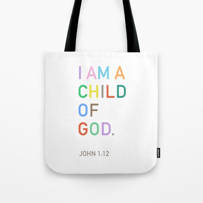 I Am A Child Of God, Bible Verse  Tote Bag Gallery Image 1