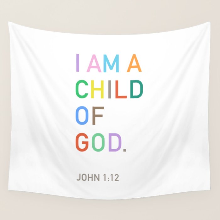 I Am A Child Of God, Bible Verse  Wall Tapestry Gallery Image 4