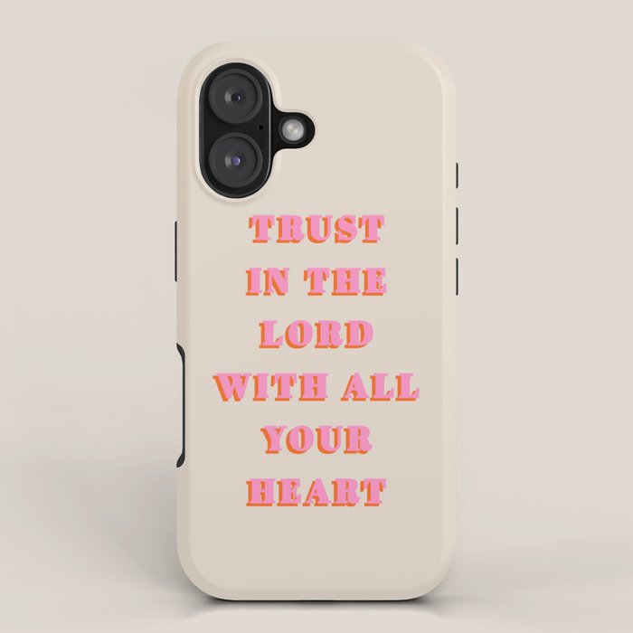 Trust In The Lord With All Your Heart Proverbs 3:5-6 Bible Verse Scripture Wall Art Christian Quote iPhone Case Gallery Image 1