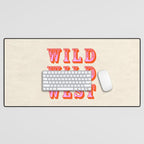 WILD WILD WEST Desk Mat Gallery Image 1