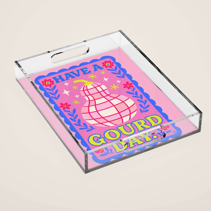 Have a Gourd day Acrylic Tray Gallery Image 1