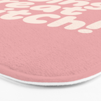 Youâre Doing Great Bitch Bath Mat Gallery Image 3