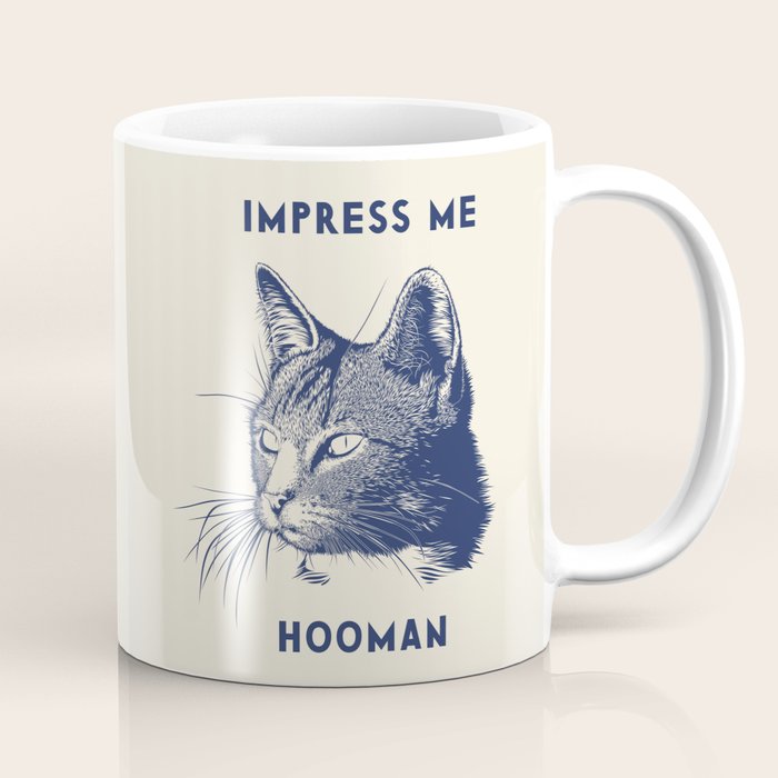 Impress Me Hooman - Vintage Cat Illustration, Funny Quote Coffee Mug Gallery Image 1